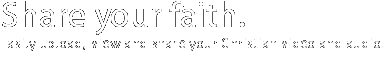 Share Your Faith